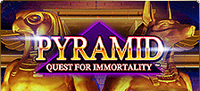 Machine à sous Pyramid : Quest for Immortality