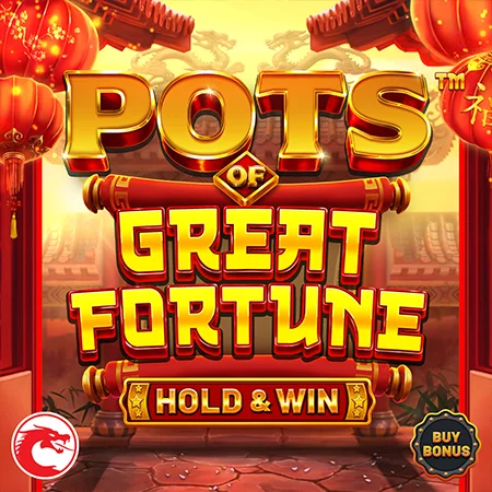 Pots of Great Fortune – Hold & Win