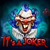 It’s A Joker